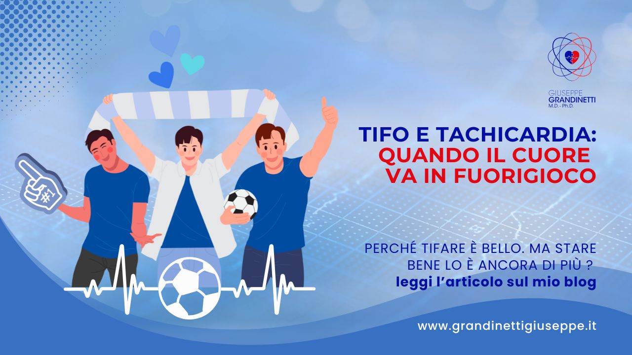 Tifo e tachicardia: quando il cuore va in fuorigioco