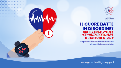 Il cuore batte in disordine? La fibrillazione atriale e il rischio di ictus
